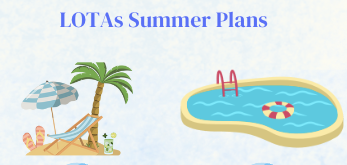 LOTAs Summer Plans
